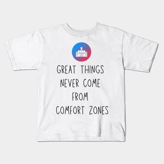 Side Hustle Out of my Comfort Zone Motivation Gift Kids T-Shirt by fantastic-designs